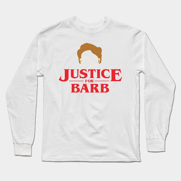 Stranger Things- Justice For Barb Design, Artwork, Vector, Text Long Sleeve T-Shirt by xcsdesign